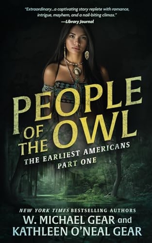 Gear, W Michael / Kathleen O'Neal Gear. People of the Owl - A Historical Fantasy Series. Wolfpack Publishing LLC, 2024.