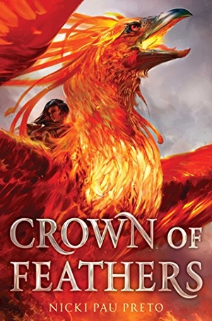 Pau Preto, Nicki. Crown of Feathers. Margaret K. McElderry Books, 2019.