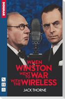 When Winston Went to War with the Wireless