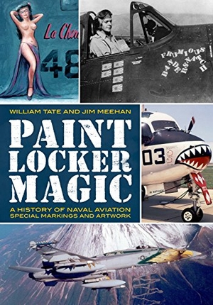 Meehan, Jim / William Tate. Paint Locker Magic. Fonthill Media, 2015.