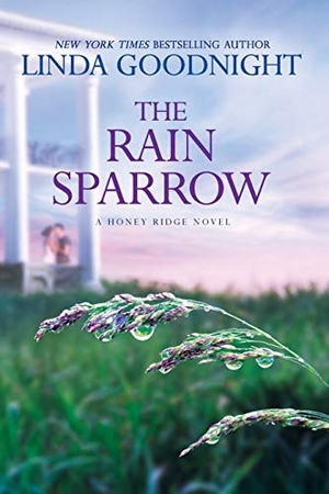 Goodnight, Linda. The Rain Sparrow - A Southern Women's Fiction Novel. Harlequin Books, 2016.