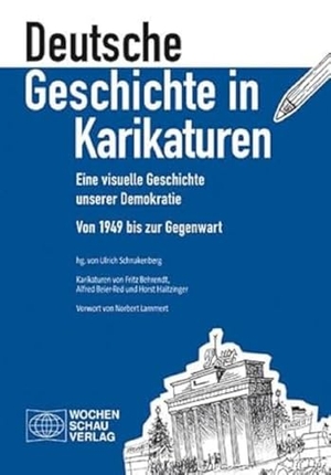 Schnakenberg, Ulrich (Hrsg.). Deutsche Geschichte in Karikaturen - Eine visuelle Geschichte unserer Demokratie. Von 1949 bis zur Gegenwart. Karikaturen von Fritz Behrendt, Alfred Beier-Red, Horst Haitzinger. Vorwort von Norbert Lammert. Wochenschau Verlag, 2019.