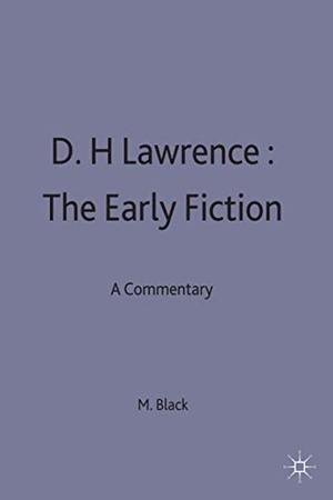 Black, Michael. D.H.Lawrence: The Early Fiction - A Commentary. Palgrave MacMillan UK, 1986.