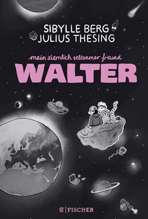 Berg, Sibylle. Mein ziemlich seltsamer Freund Walter - Buch für junge Menschen | Comicroman ab 10 Jahren - Mutmachgeschichte über Freundschaft und Mobbing. FISCHER Sauerländer, 2024.