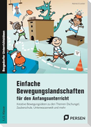 Einfache Bewegungslandschaften - Anfangsunterricht