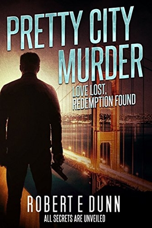 Dunn, Robert E.. Pretty City Murder. Touchladybirdlucky Studios, 2018.