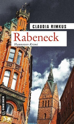 Rimkus, Claudia. Rabeneck - Kriminalroman. Gmeiner Verlag, 2020.