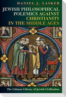 Littman Jewish Philosophical Polemics against Christianity