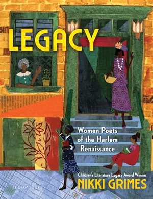 Grimes, Nikki. Legacy: Women Poets of the Harlem Renaissance. Bloomsbury USA, 2026.