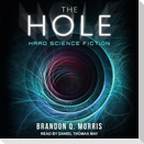 The Hole Lib/E: Hard Science Fiction