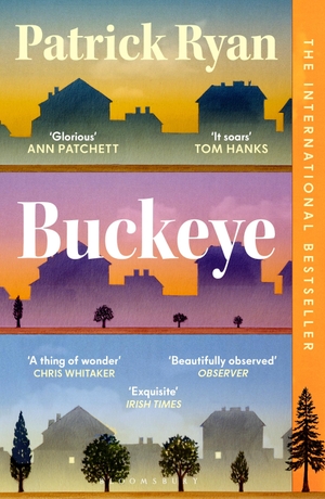 Ryan, Patrick. Buckeye - One town. Two families. A secret that changes everything. Bloomsbury UK, 2026.