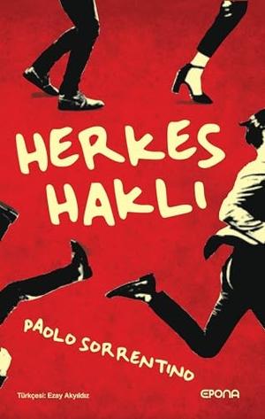 Sorrentino, Paolo. Herkes Hakli. Epona Yayinlari, 2025.