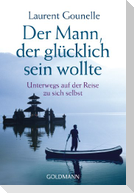 Der Mann, der glücklich sein wollte