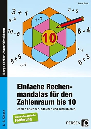 Block, Sophie. Einfache Rechenmandalas für den Zahlenraum bis 10 - Zahlen erkennen, addieren und subtrahieren (1. bis 3. Klasse). Persen Verlag i.d. AAP, 2014.