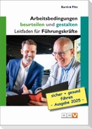Arbeitsbedingungen beurteilen und gestalten
