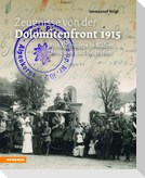 Zeugnisse von der Dolomitenfront 1915