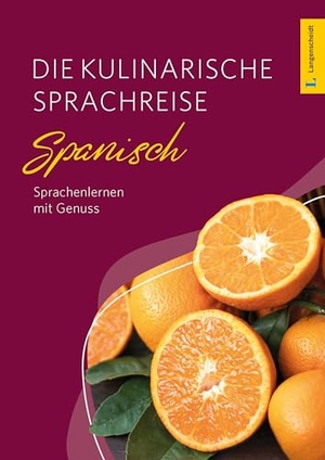 Langenscheidt Die kulinarische Sprachreise Spanisch - Sprachenlernen mit Genuss. Langenscheidt bei PONS, 2025.