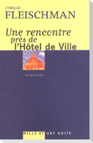Une Rencontre Pres de l'Hotel de Ville
