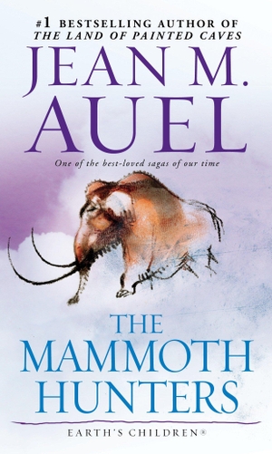 Auel, Jean M.. The Mammoth Hunters - Earth's Children, Book Three. Random House LLC US, 2002.