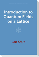 Introduction to Quantum Fields on a Lattice