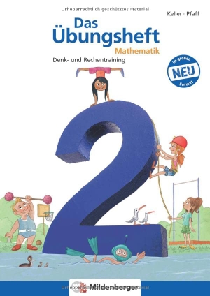 Hendrik, Simon / Nina Hendrik. Das Übungsheft Mathematik 2 - DIN A4 - Denk- und Rechentraining. Mildenberger Verlag GmbH, 2022.