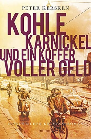 Kersken, Peter. Kohle, Karnickel und ein Koffer voller Geld. Emons Verlag, 2016.