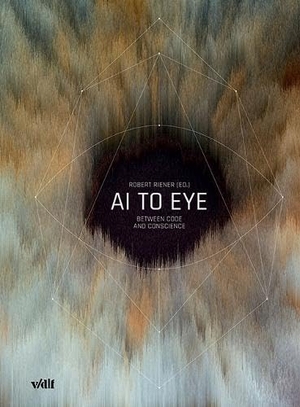 Riener, Robert (Hrsg.). AI TO EYE - Between Code and Conscience. Vdf Hochschulverlag AG, 2026.