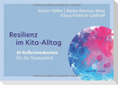 Resilienz im Kita-Alltag. 40 Reflexionskarten für die Teamarbeit