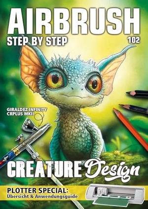 Hassler, Roger / de la Calle, Luz et al. Airbrush Step by Step 102 - Creature Design. newart medien & design, 2026.