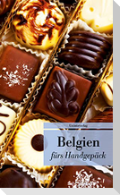 Belgien fürs Handgepäck