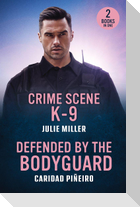 Crime Scene K-9 / Defended By The Bodyguard