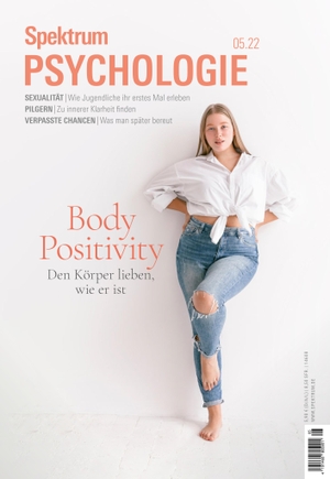 Spektrum Psychologie - Body Positivity - Den Körper lieben, wie er ist. Spektrum D. Wissenschaft, 2022.