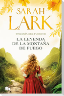 La Leyenda de la Montaña de Fuego / Legend of the Fire Mountain