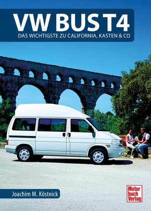 Köstnick, Joachim M.. VW Bus T4 - Das Wichtigste zu California, Kasten & Co.. Motorbuch Verlag, 2026.