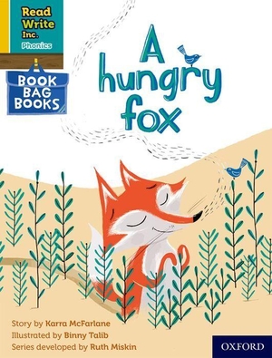 Mcfarlane, Karra. Read Write Inc. Phonics: A hungry fox (Yellow Set 5 Book Bag Book 4). Oxford University Press, 2022.