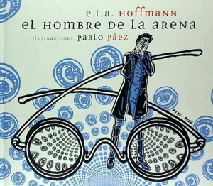 Hoffmann, Ernst T. A.. El hombre de la arena. Brosquil Ediciones, S.L., 2006.