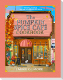 The Official Pumpkin Spice Café Cookbook