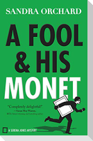 Fool and His Monet