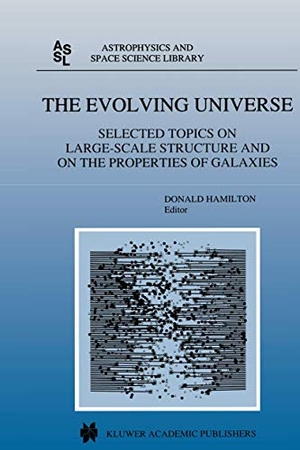 Hamilton, Donald (Hrsg.). The Evolving Universe - Selected Topics on Large-Scale Structure and on the Properties of Galaxies. Springer Netherlands, 1998.