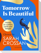 Tomorrow Is Beautiful