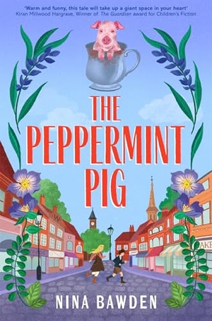 Bawden, Nina. The Peppermint Pig. Pan Macmillan, 2026.