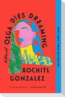 Olga Dies Dreaming