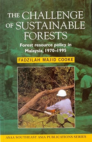 Cooke, Fadzilah Majid. The Challenge of Sustainable Forests - Forest Resource Policy in Malaysia, 1970-1995. Taylor & Francis, 1999.