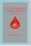 Strategic Symphony