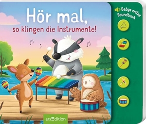 Hör mal, so klingen die Instrumente! - Babys erstes Soundbuch. Ars Edition GmbH, 2026.