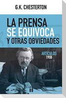 La prensa se equivoca y otras obviedades : artículos 1908