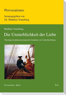 Die Unsterblichkeit der Liebe