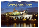 Goldenes Prag (Wandkalender 2024 DIN A4 quer), CALVENDO Monatskalender