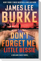 Don't Forget Me, Little Bessie