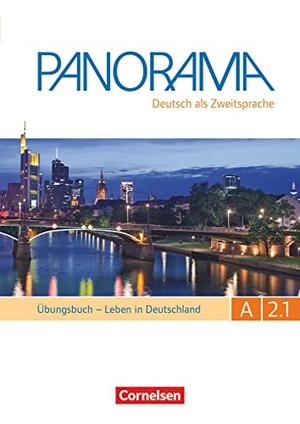 Böschel, Claudia / Dusemund-Brackhahn, Carmen et al. Panorama A2: Teilband 1 Leben in Deutschland - Übungsbuch DaZ mit MP3-CD. Cornelsen Verlag GmbH, 2016.